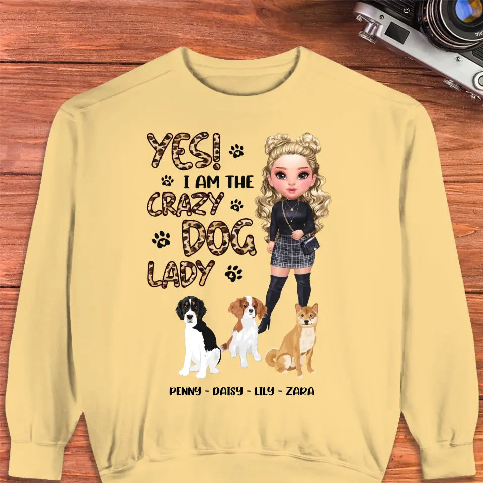 Yes I Am The Crazy Dog Lady - Custom Name - Personalized Gifts For Dog Lovers - Unisex T-shirt