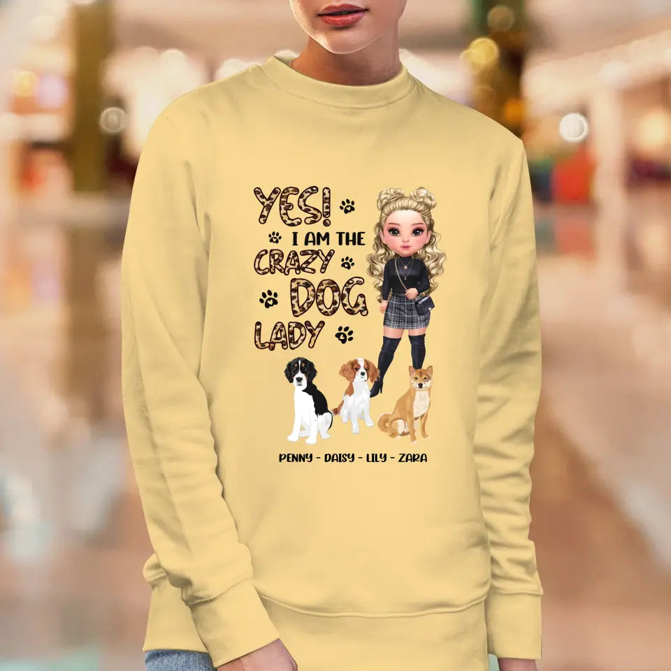 Yes I Am The Crazy Dog Lady - Custom Name - Personalized Gifts For Dog Lovers - Unisex Hoodie