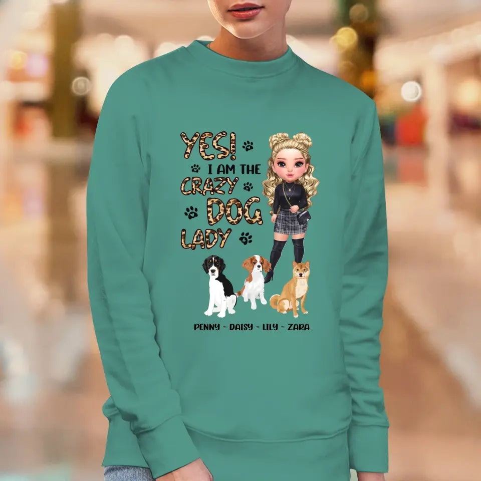 Yes I Am The Crazy Dog Lady - Custom Name - Personalized Gifts For Dog Lovers - Unisex Hoodie