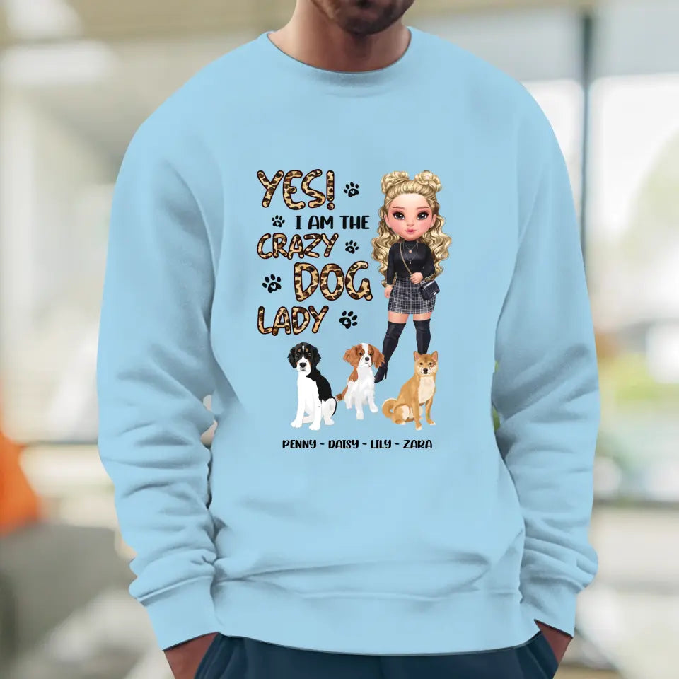 Yes I Am The Crazy Dog Lady - Custom Name - Personalized Gifts For Dog Lovers - Unisex Hoodie