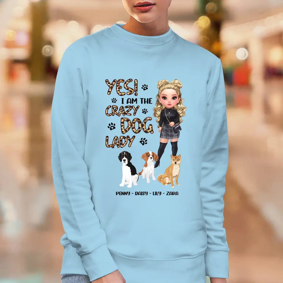 Yes I Am The Crazy Dog Lady - Custom Name - Personalized Gifts For Dog Lovers - Unisex Hoodie