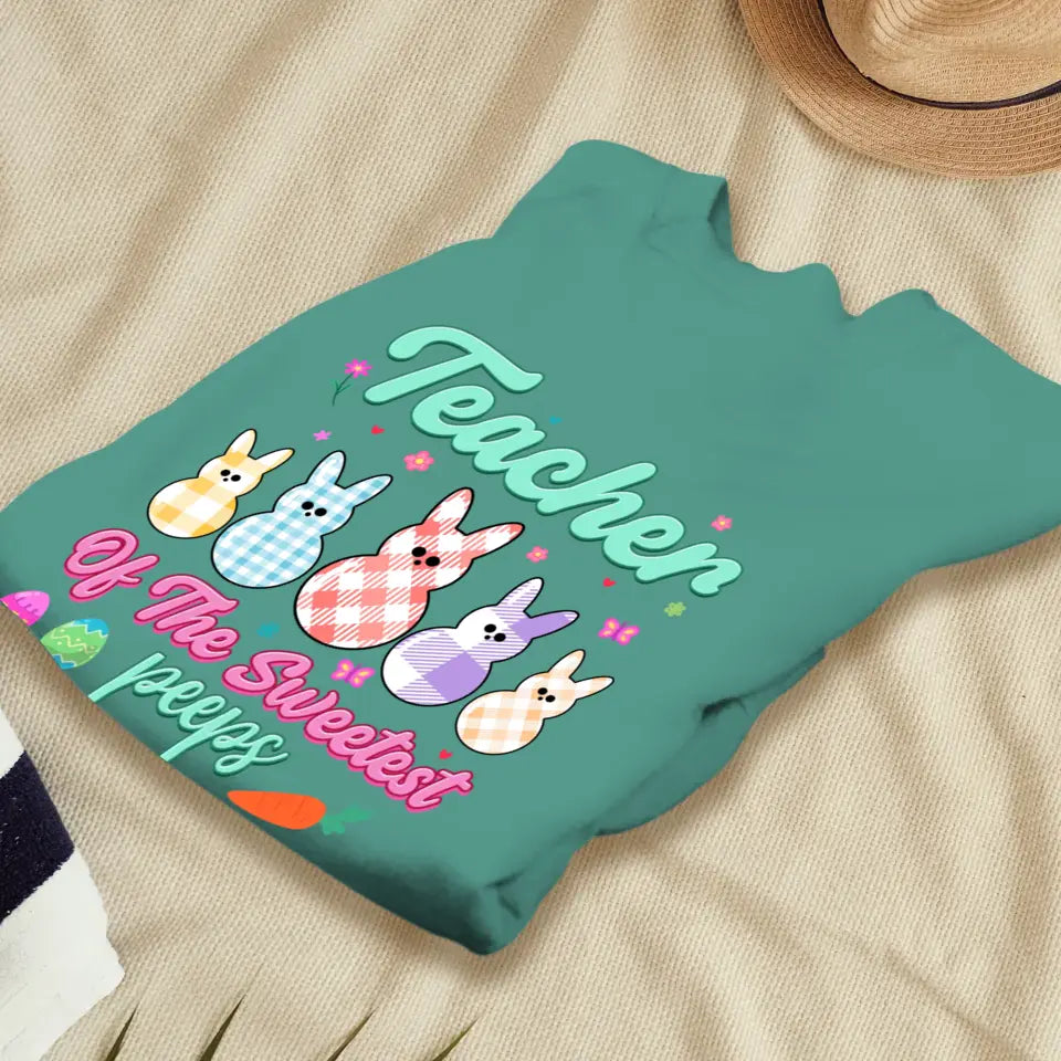 Teacher Of The Sweetest Peeps - Personalized Gifts For Teachers - Unisex T-Shirt