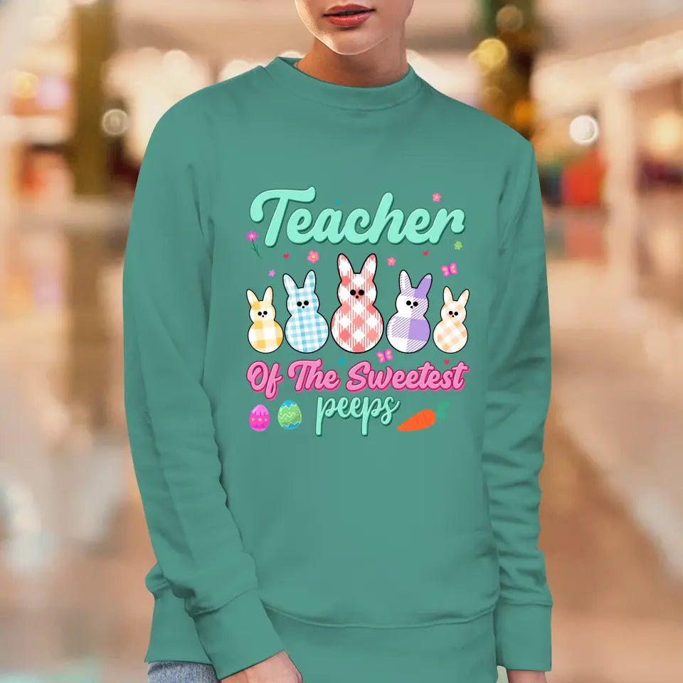 Teacher Of The Sweetest Peeps - Personalized Gifts For Teachers - Unisex T-Shirt