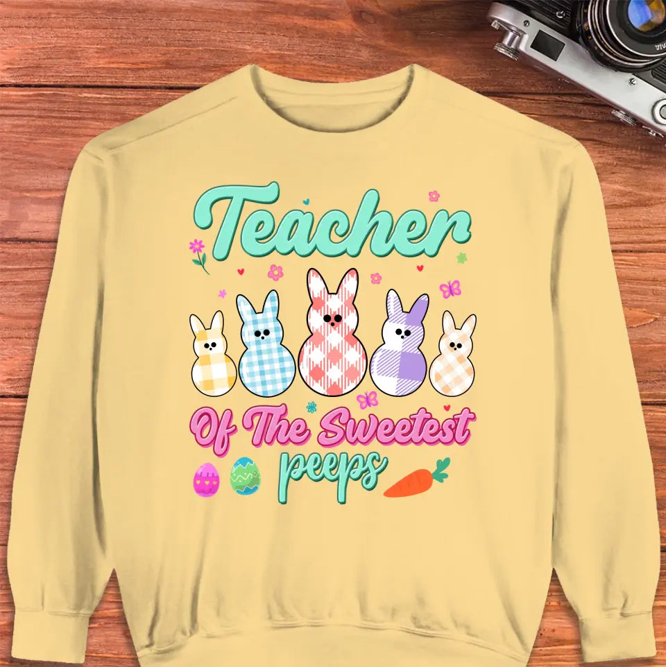Teacher Of The Sweetest Peeps - Personalized Gifts For Teachers - Unisex Sweater