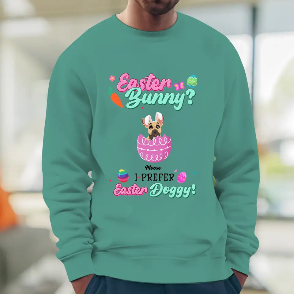 I Prefer Easter Doggy - Custom Name - Personalized Gifts For Dog Lovers - Unisex T-Shirt