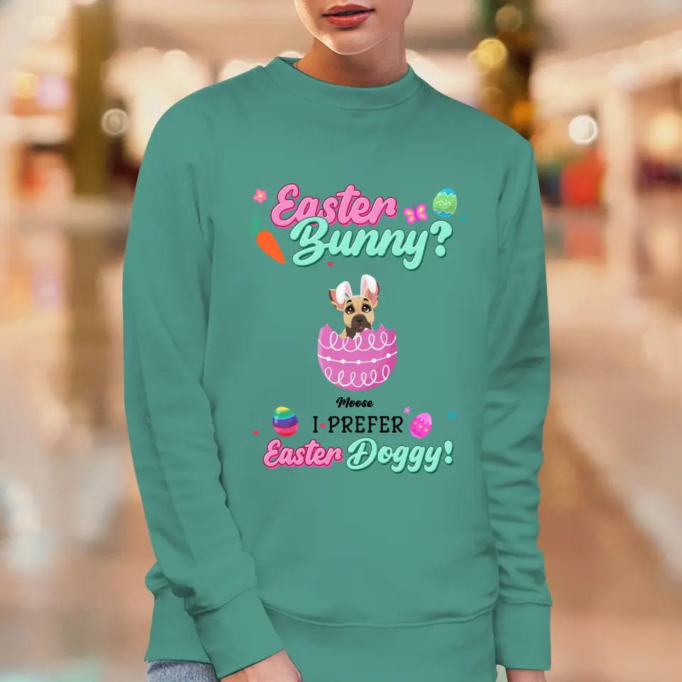 I Prefer Easter Doggy - Custom Name - Personalized Gifts For Dog Lovers - Unisex T-Shirt