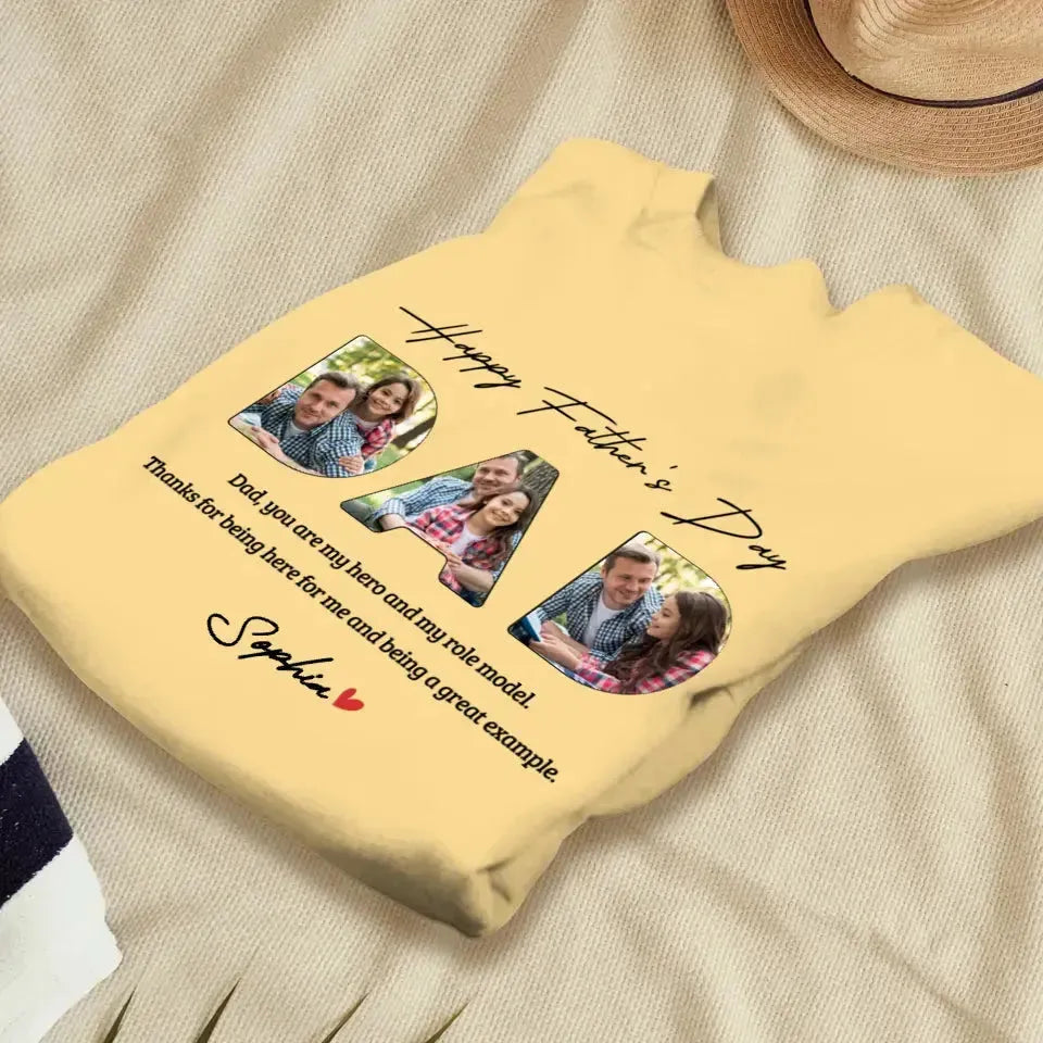 Dad, You Are My Hero And My Role  - Personalized Gifts For Dad - Unisex T-Shirt