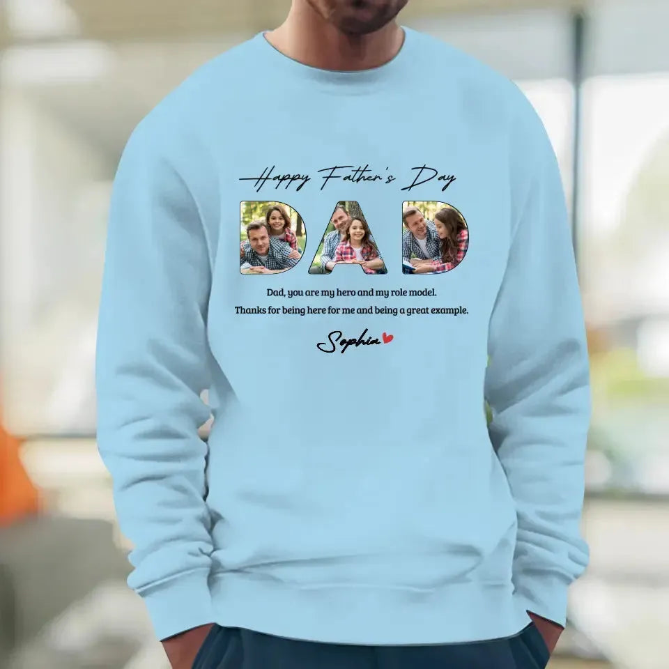 Dad, You Are My Hero And My Role  - Personalized Gifts For Dad - Unisex T-Shirt