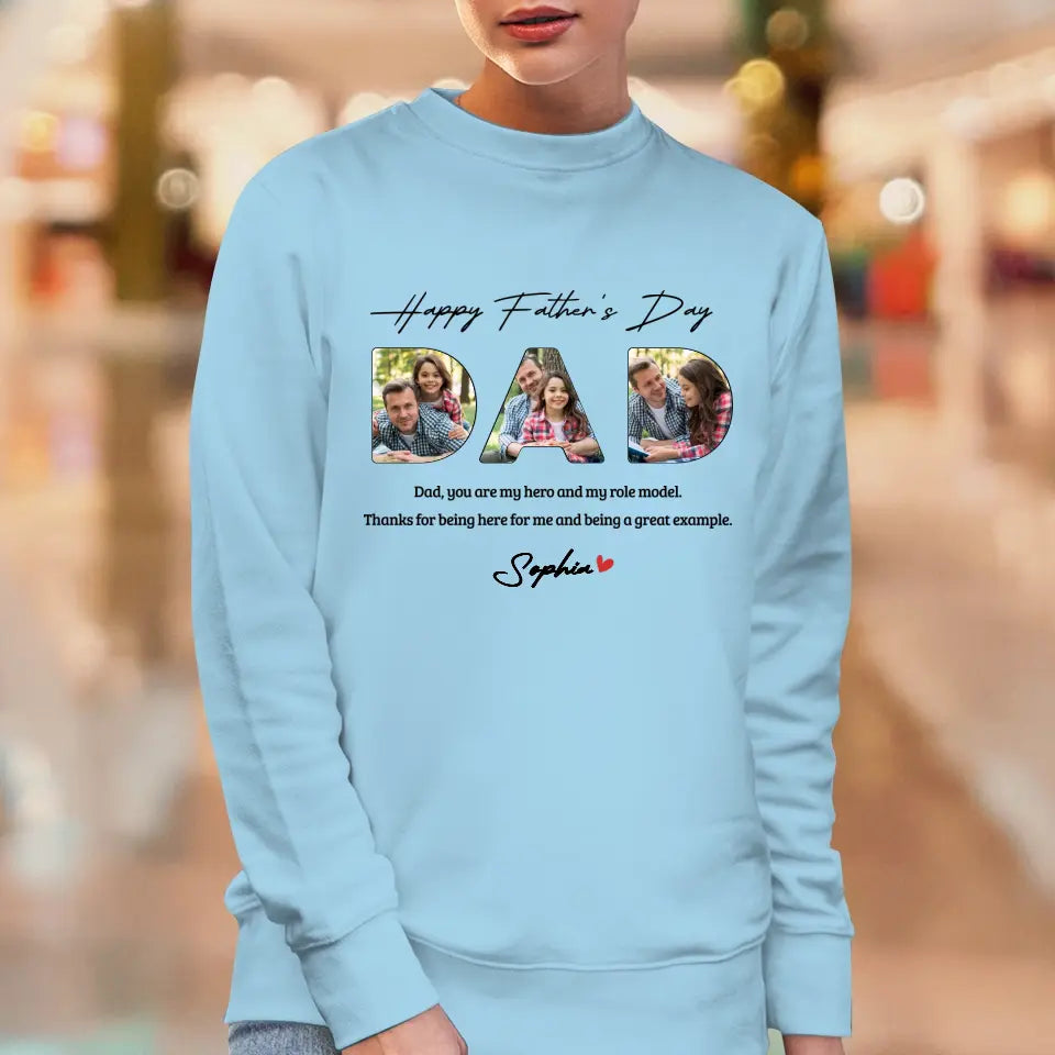 Dad, You Are My Hero And My Role  - Personalized Gifts For Dad - Unisex Sweater