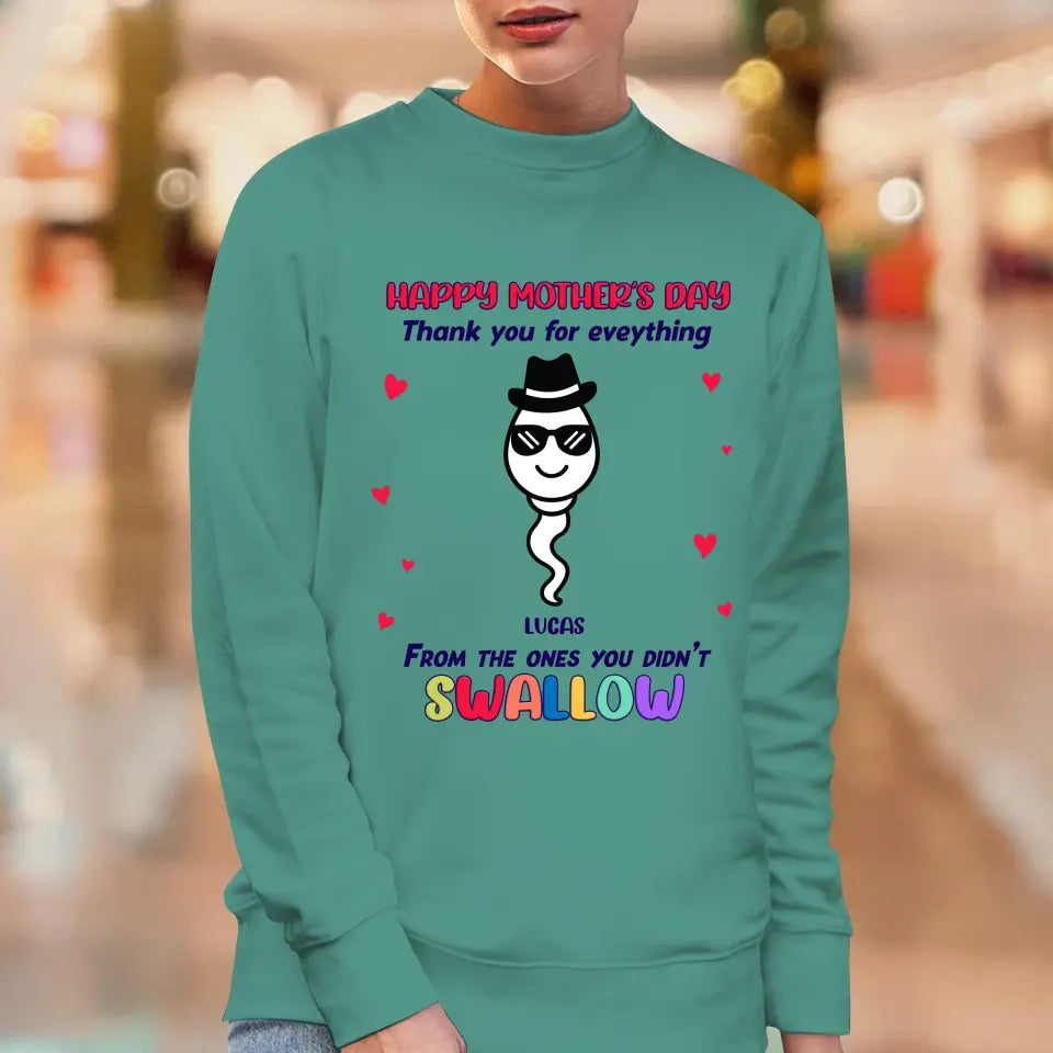 You Didn't Swallow - Custom Name - Personalized Gifts For Mom - Sweater