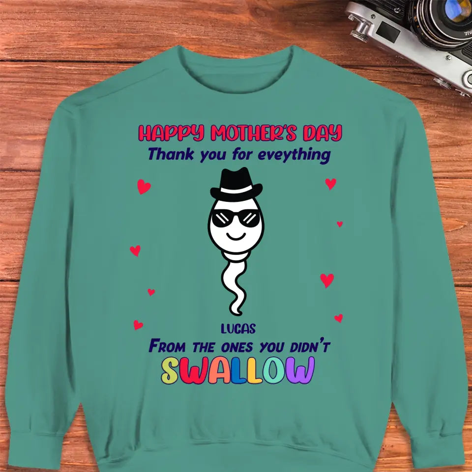 You Didn't Swallow - Custom Name - Personalized Gifts For Mom - Hoodie