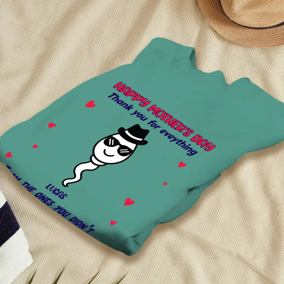 You Didn't Swallow - Custom Name - Personalized Gifts For Mom - Hoodie