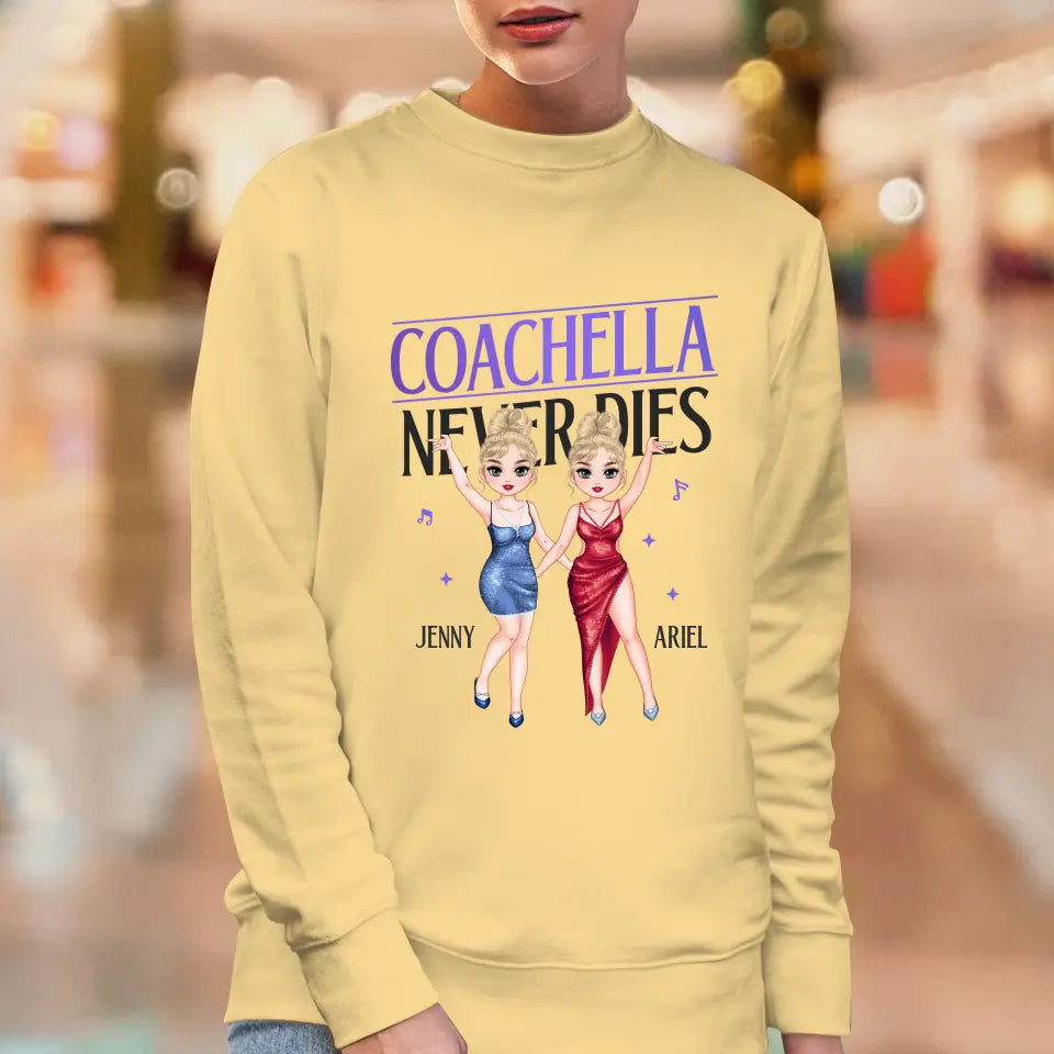 Coachella Never Dies - Personalized Gifts For Her - Unisex Hoodie