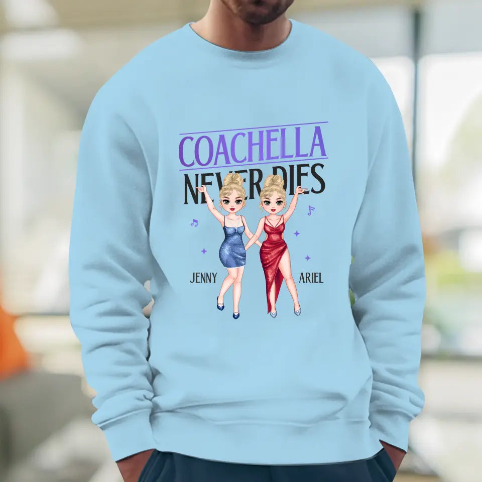 Coachella Never Dies - Personalized Gifts For Her - Unisex Hoodie