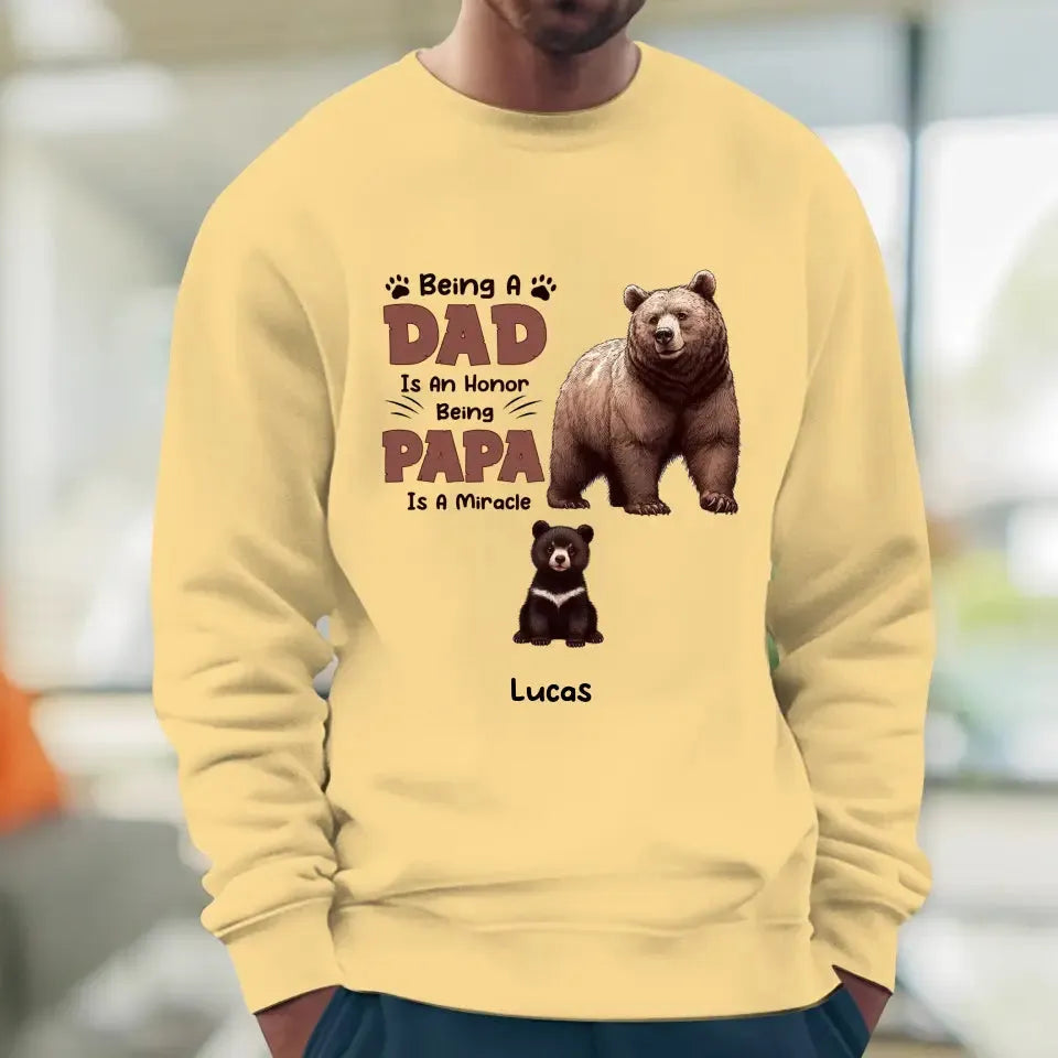 Being A Dad Is An Honor  - Custom Name - Personalized Gifts For Dad - Sweater