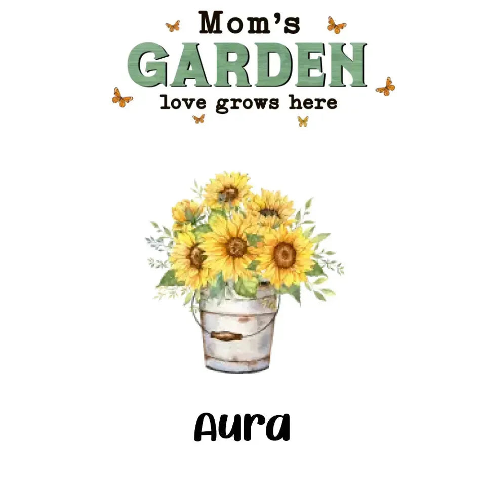 Mom Garden Love Grows Here  - Custom Name - Personalized Gifts For Mom - T-Shirt