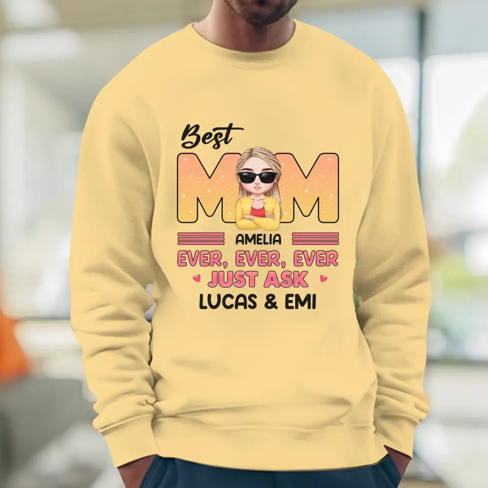 Best Mom Ever Ever Ever - Custom Name - Personalized Gifts For Mom - Sweater