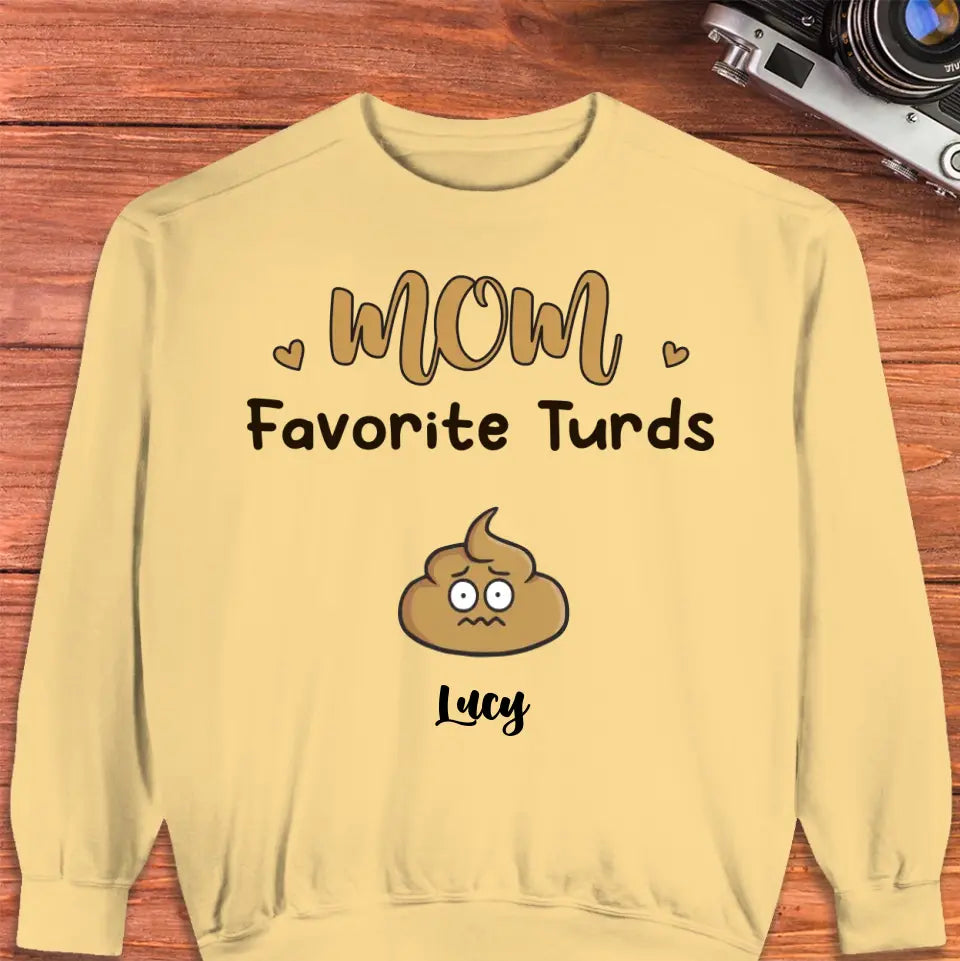 Mom Favorite Turds  - Custom Name - Personalized Gifts For Mom - T-Shirt