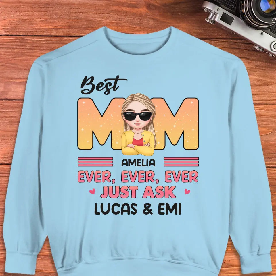 Best Mom Ever Ever Ever - Custom Name - Personalized Gifts For Mom - Hoodie