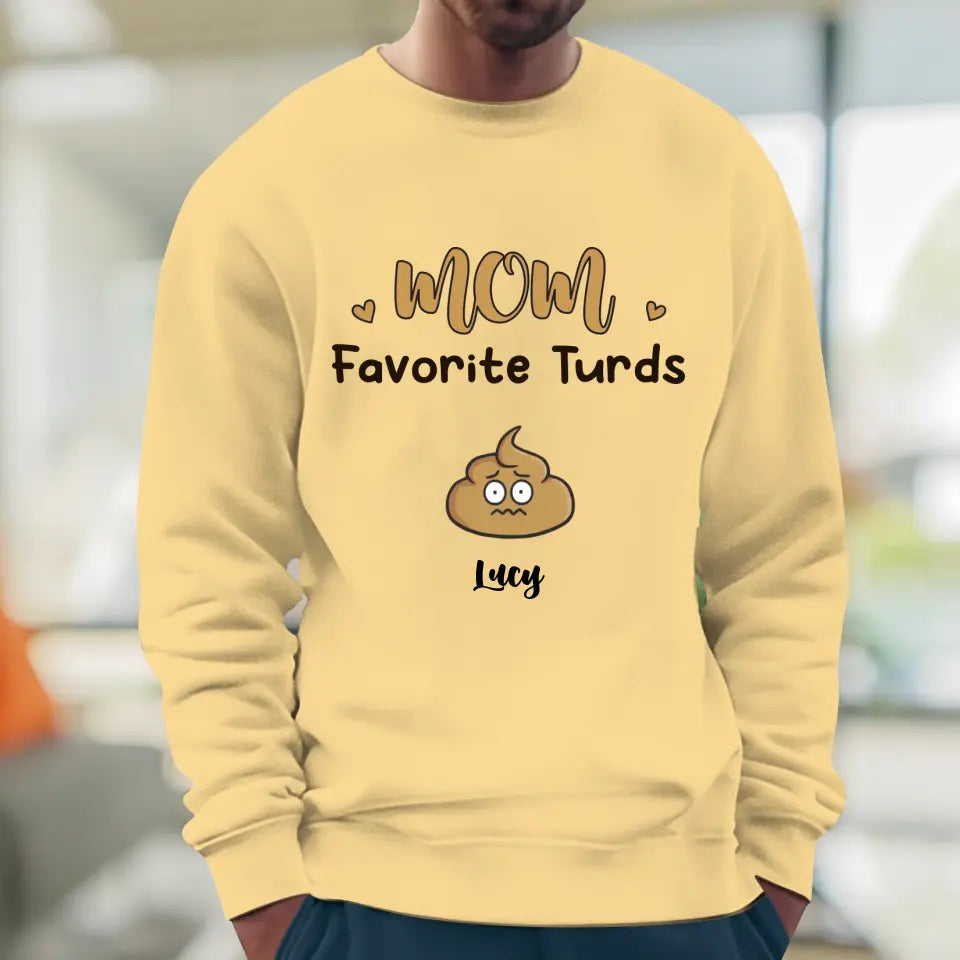 Mom Favorite Turds  - Custom Name - Personalized Gifts For Mom - T-Shirt