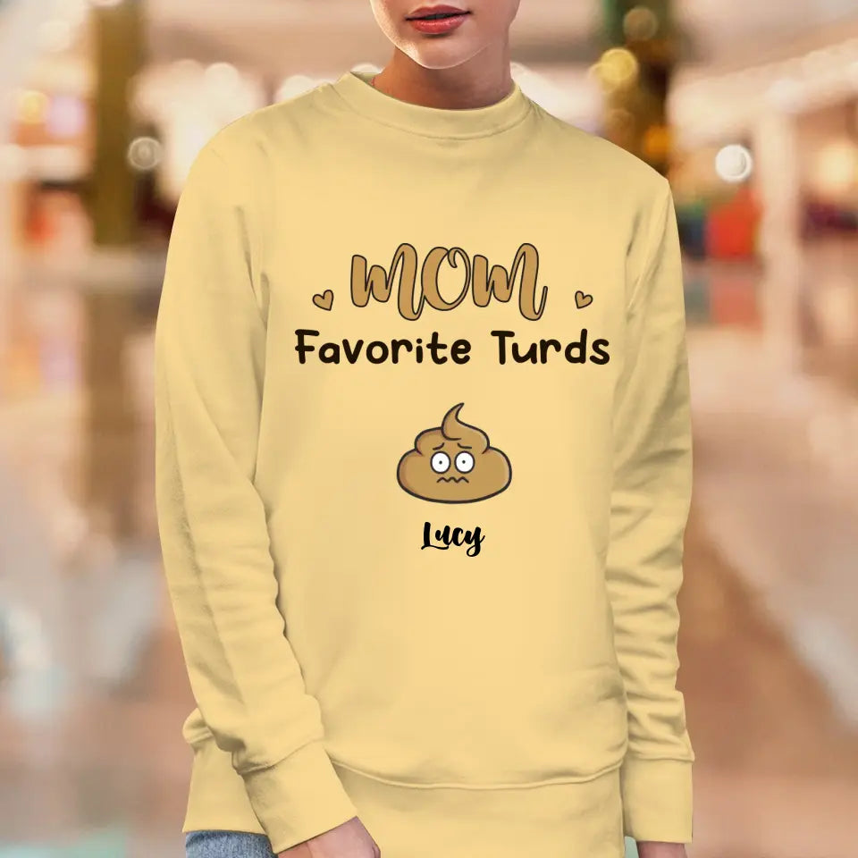 Mom Favorite Turds  - Custom Name - Personalized Gifts For Mom - T-Shirt