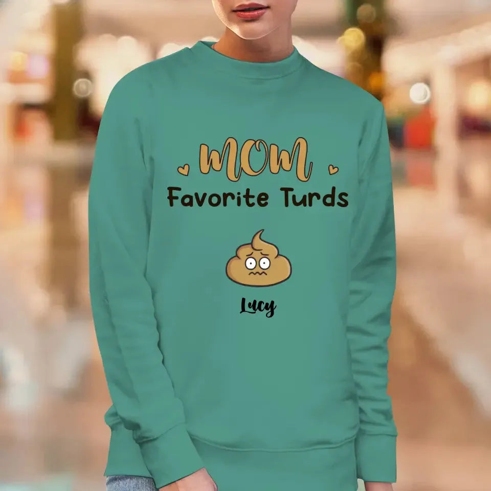 Mom Favorite Turds  - Custom Name - Personalized Gifts For Mom - Sweater