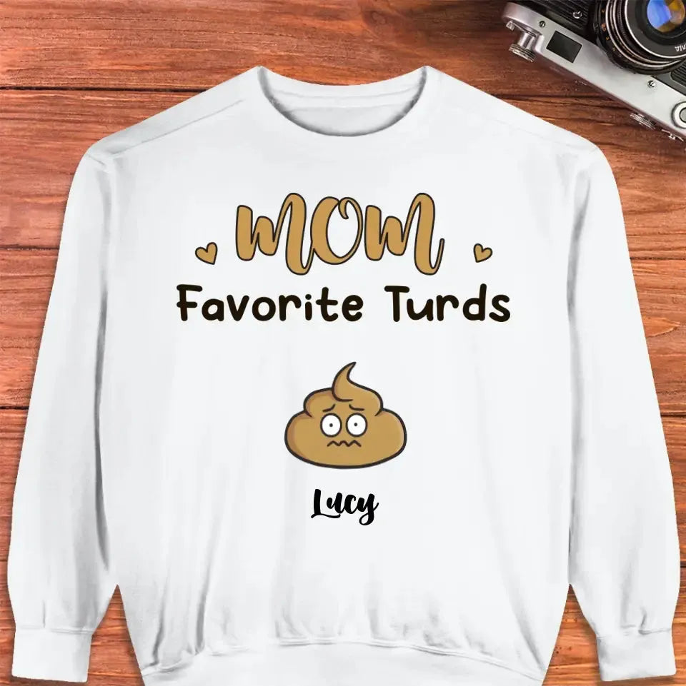 Mom Favorite Turds  - Custom Name - Personalized Gifts For Mom - Sweater