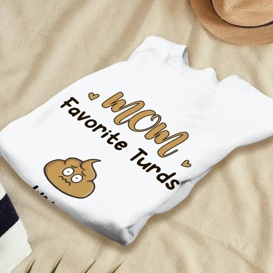 Mom Favorite Turds  - Custom Name - Personalized Gifts For Mom - Sweater