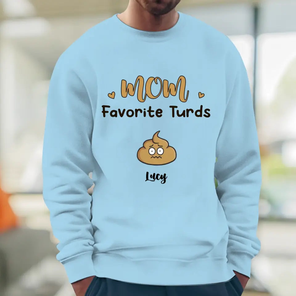 Mom Favorite Turds  - Custom Name - Personalized Gifts For Mom - T-Shirt