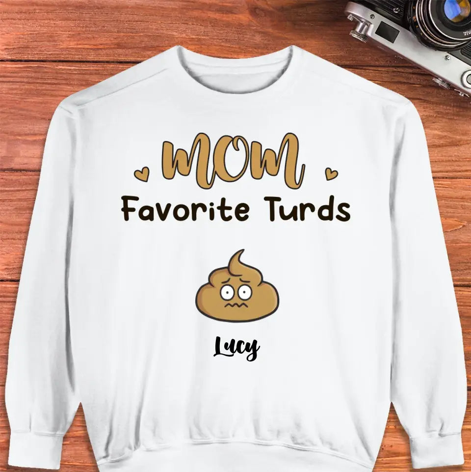 Mom Favorite Turds - Custom Name - Personalized Gifts For Mom - Hoodie