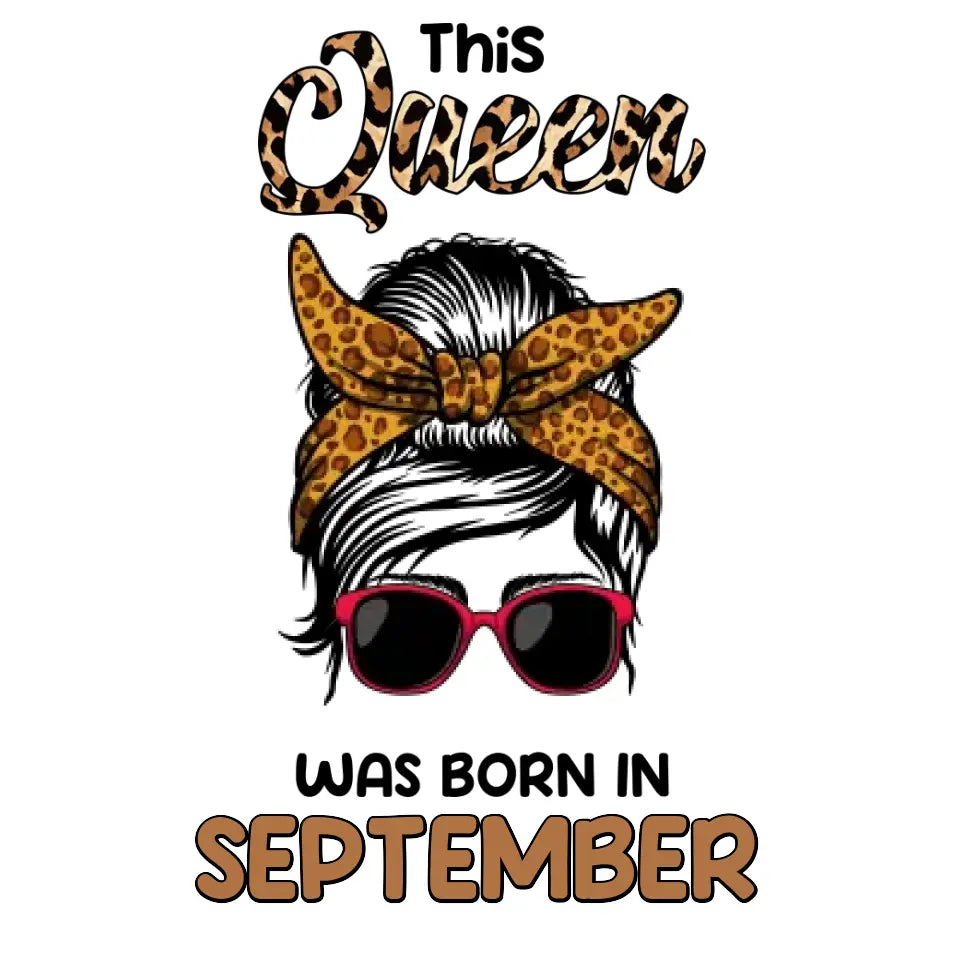 This Queen Was Born in September - Custom Month - Personalized Gifts For Her - Sweater