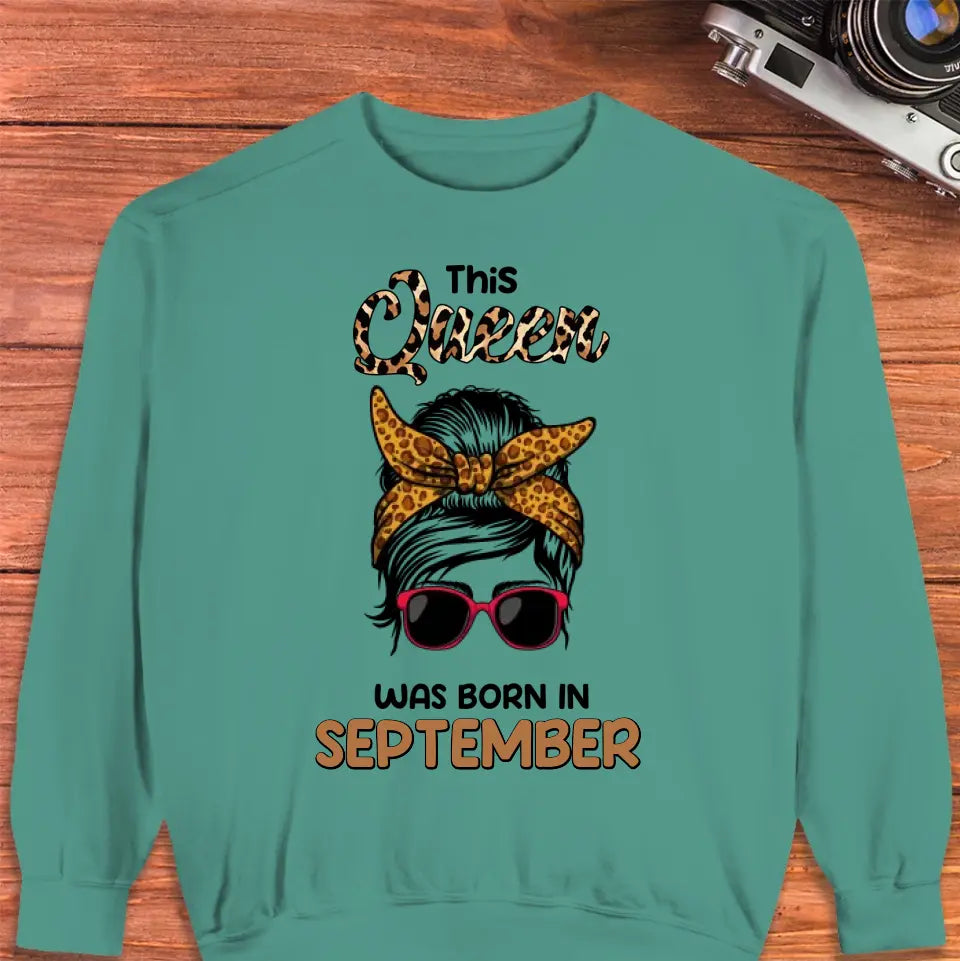 This Queen Was Born in September - Custom Month - Personalized Gifts For Her - Hoodie