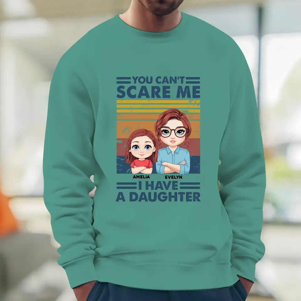 You Can't Scare Me - Custom Name - Personalized Gifts For Mom - T-Shirt