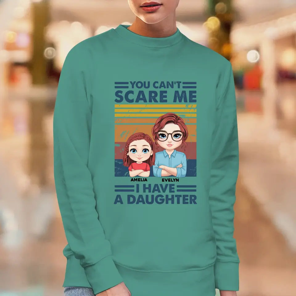 You Can't Scare Me - Custom Name - Personalized Gifts For Mom - T-Shirt