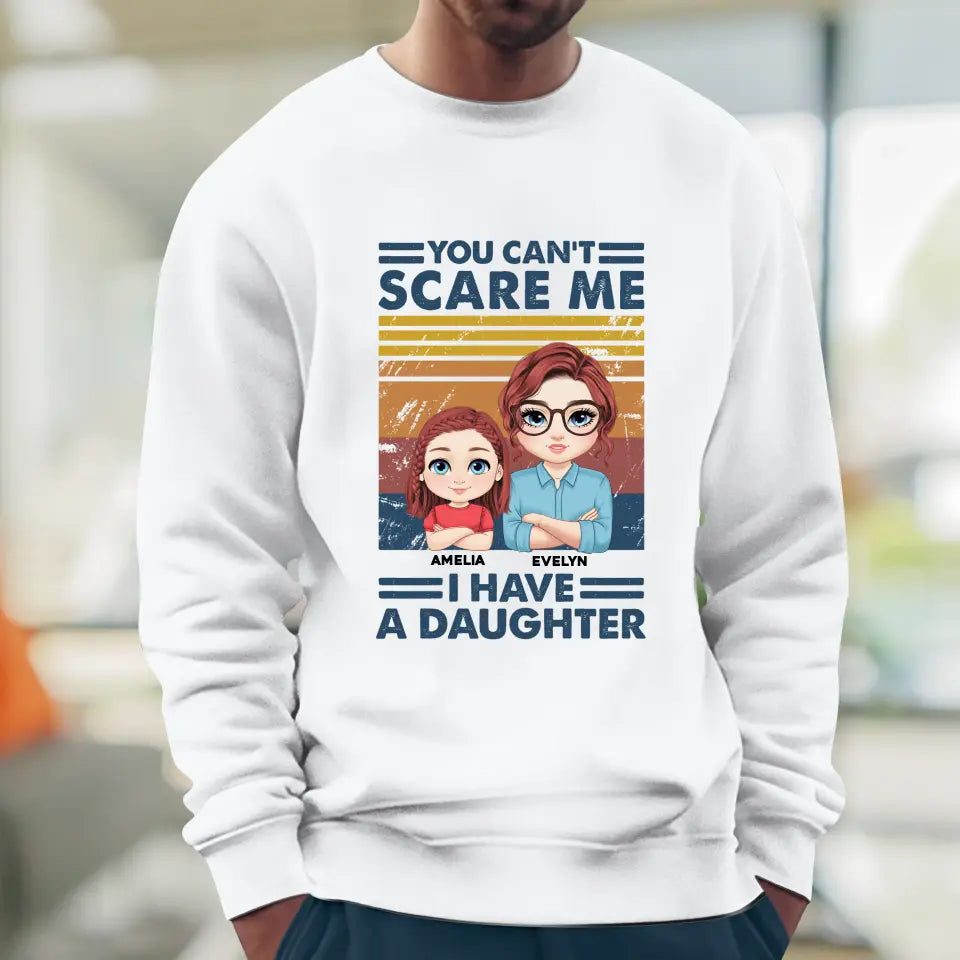 You Can't Scare Me - Custom Name - Personalized Gifts For Mom - T-Shirt