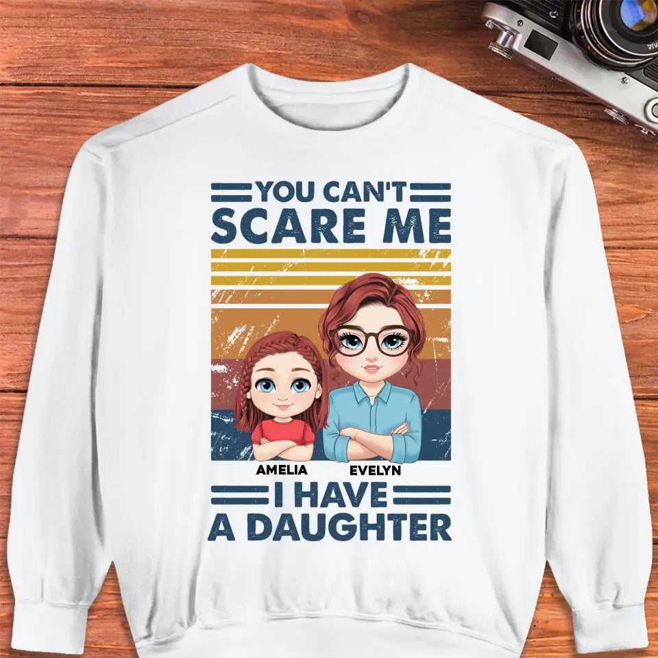 You Can't Scare Me - Custom Name - Personalized Gifts For Mom - Sweater