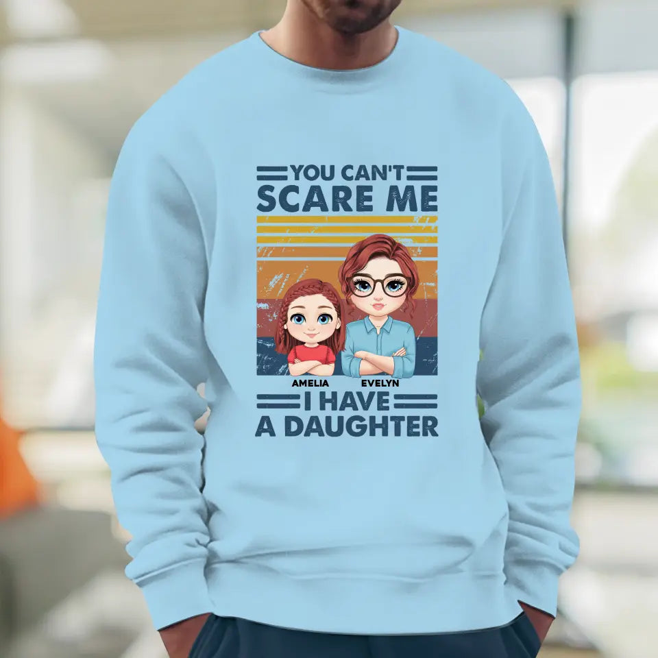 You Can't Scare Me - Custom Name - Personalized Gifts For Mom - T-Shirt