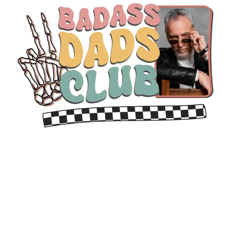 Badass Dads Club - Custom Photo - Personalized Gifts For Dad - T-Shirt