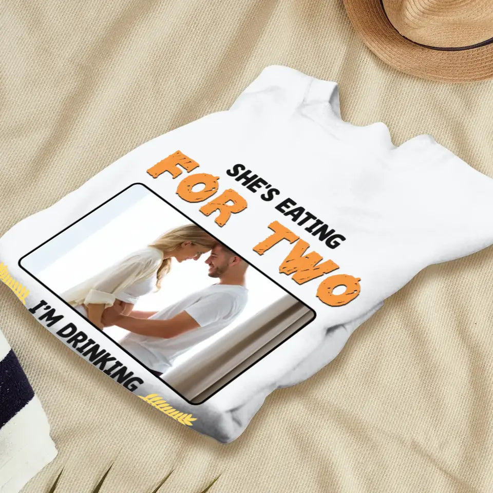 I'm Drinking For Three- Custom Photo - Personalized Gifts For Dad - T-Shirt