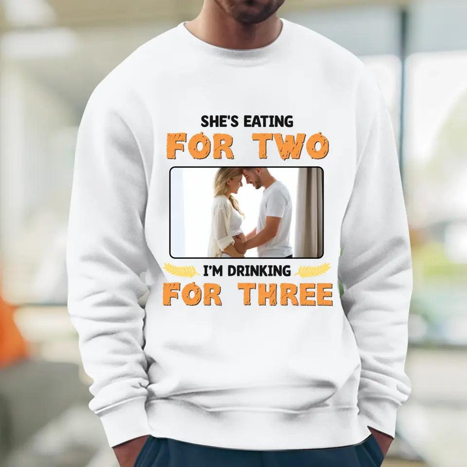 I'm Drinking For Three- Custom Photo - Personalized Gifts For Dad - T-Shirt