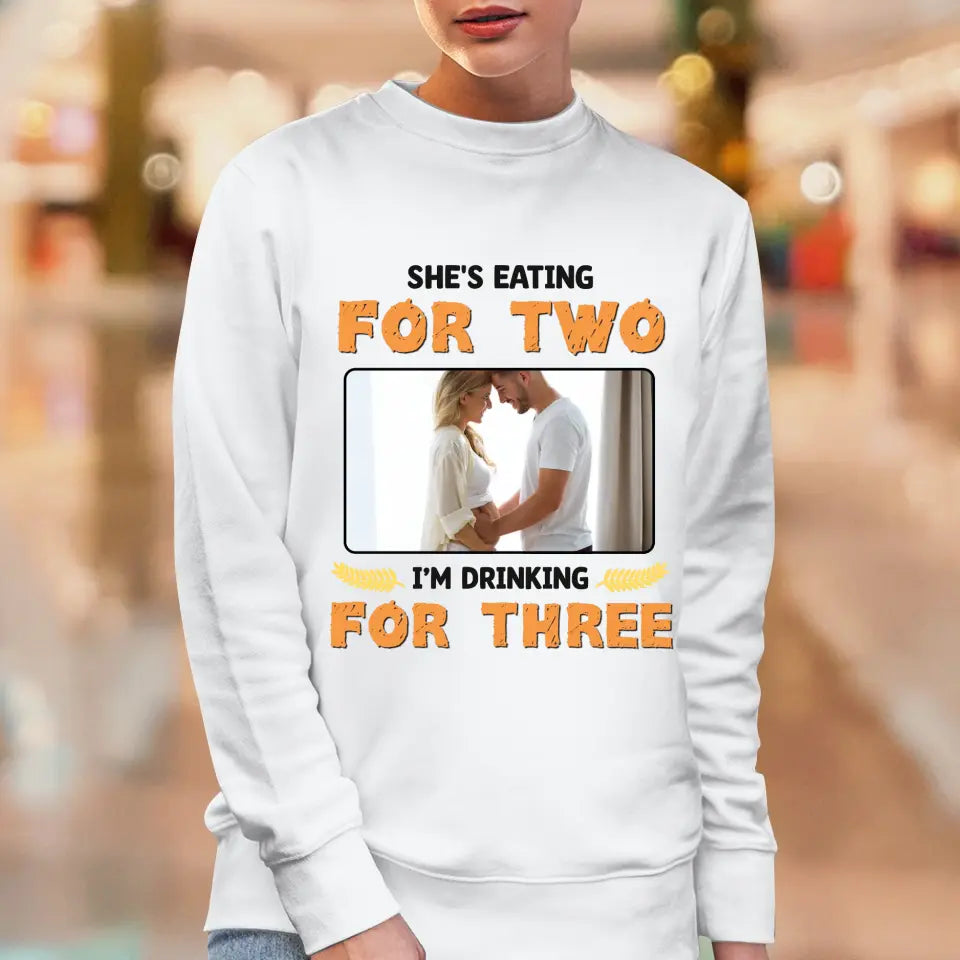 I'm Drinking For Three- Custom Photo - Personalized Gifts For Dad - T-Shirt