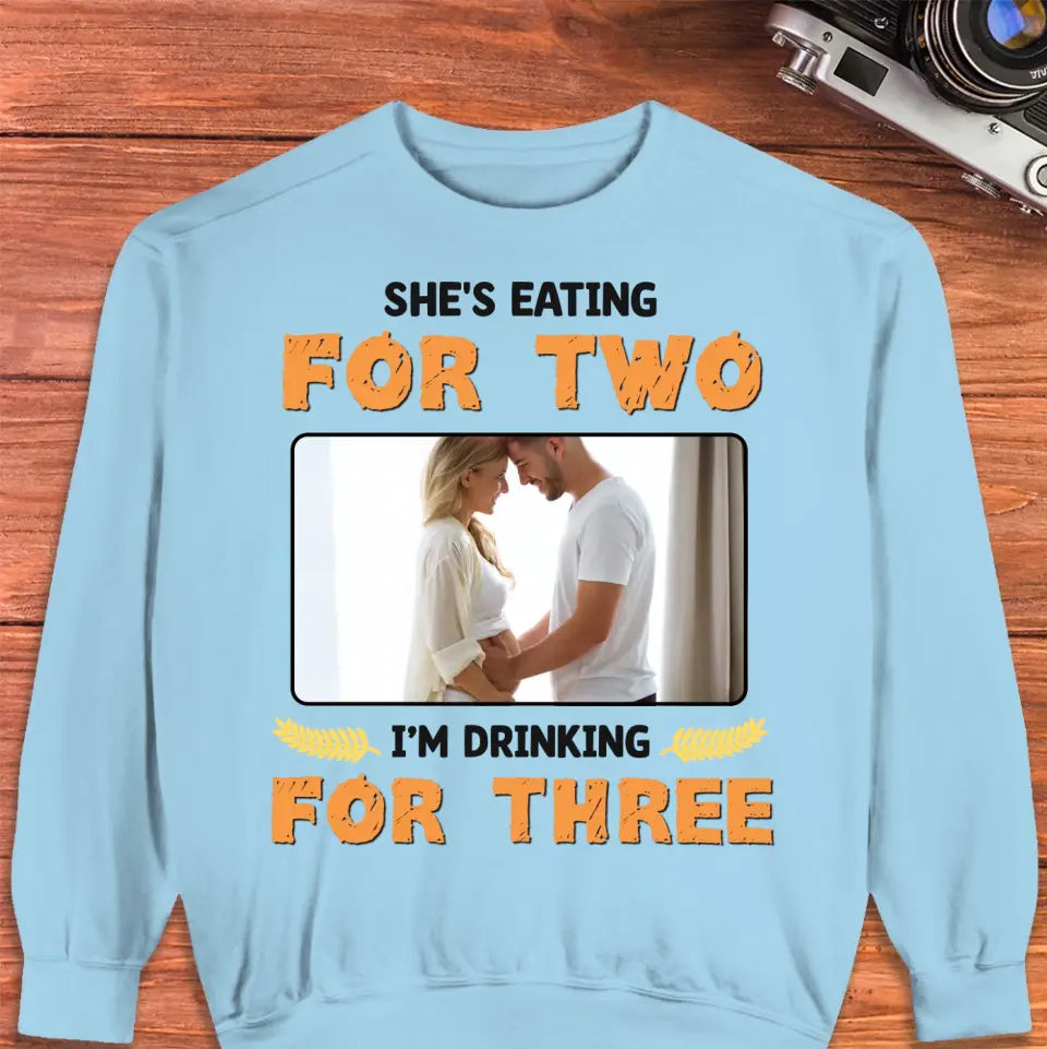 I'm Drinking For Three- Custom Photo - Personalized Gifts For Dad - Sweater