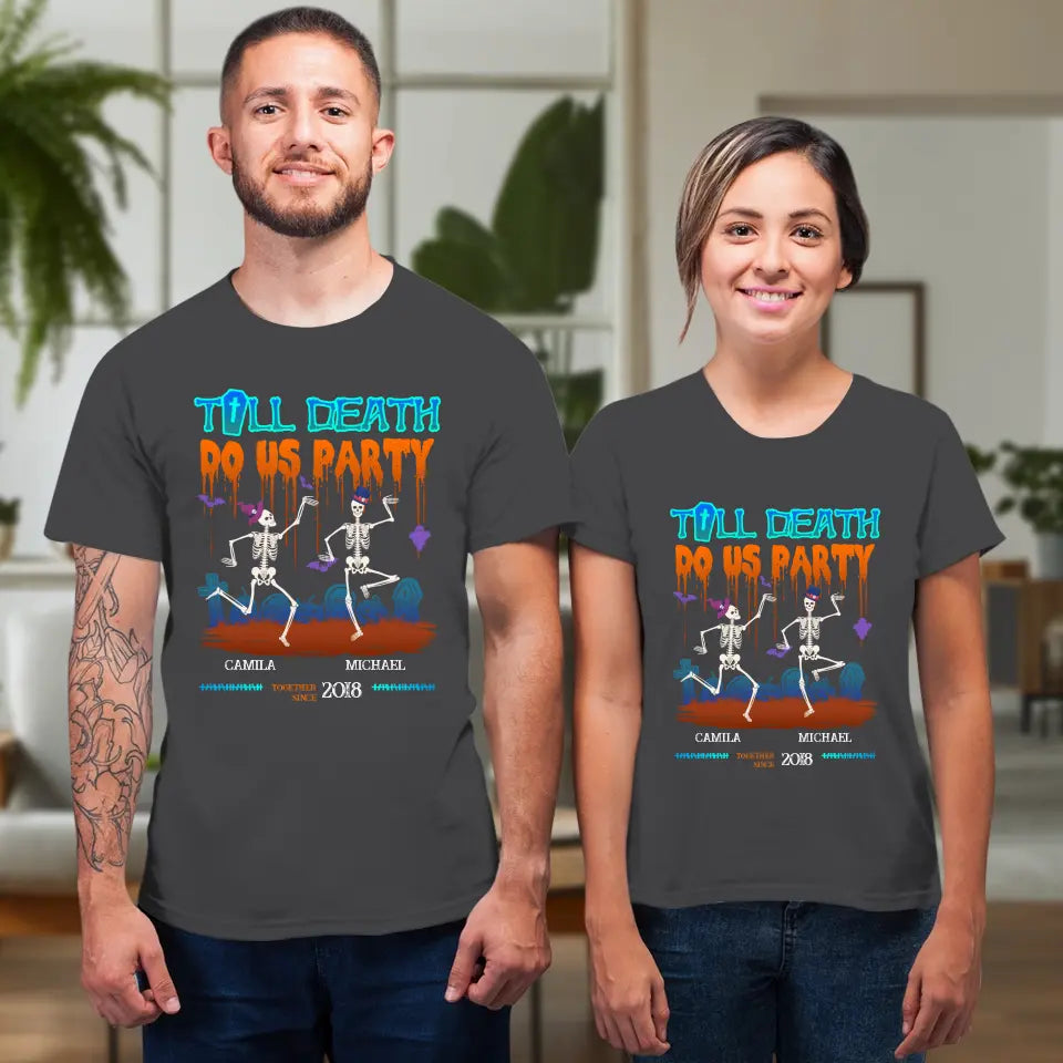 Till Death Do Us Party - Custom Anniversary Year - Personalized Gifts for Couples - T-Shirt