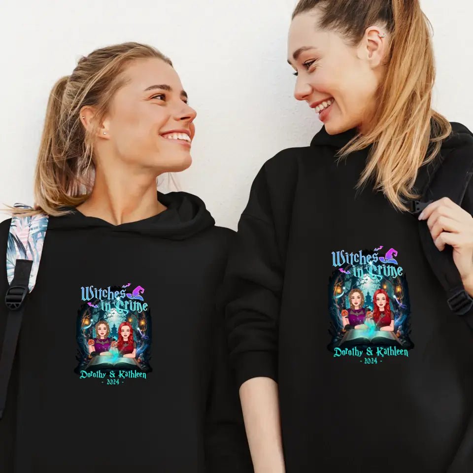Witches In Crime - Custom Anniversary Year - Personalized Gifts For Bestie - Hoodie