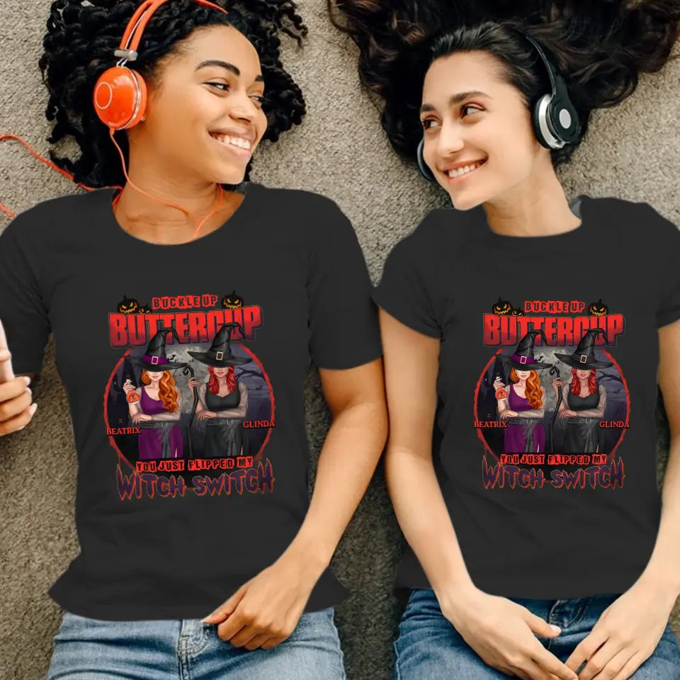 Buckle Up Buttercup - Custom Name - Personalized Gifts For Bestie - T-Shirt