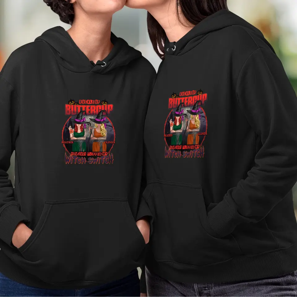 Buckle Up Buttercup - Custom Name - Personalized Gifts For Bestie - Hoodie