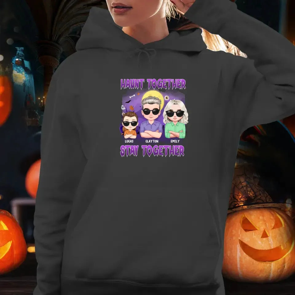 Haunt Together Stay Together - Custom Name - Personalized Gifts For Mom - Hoodie