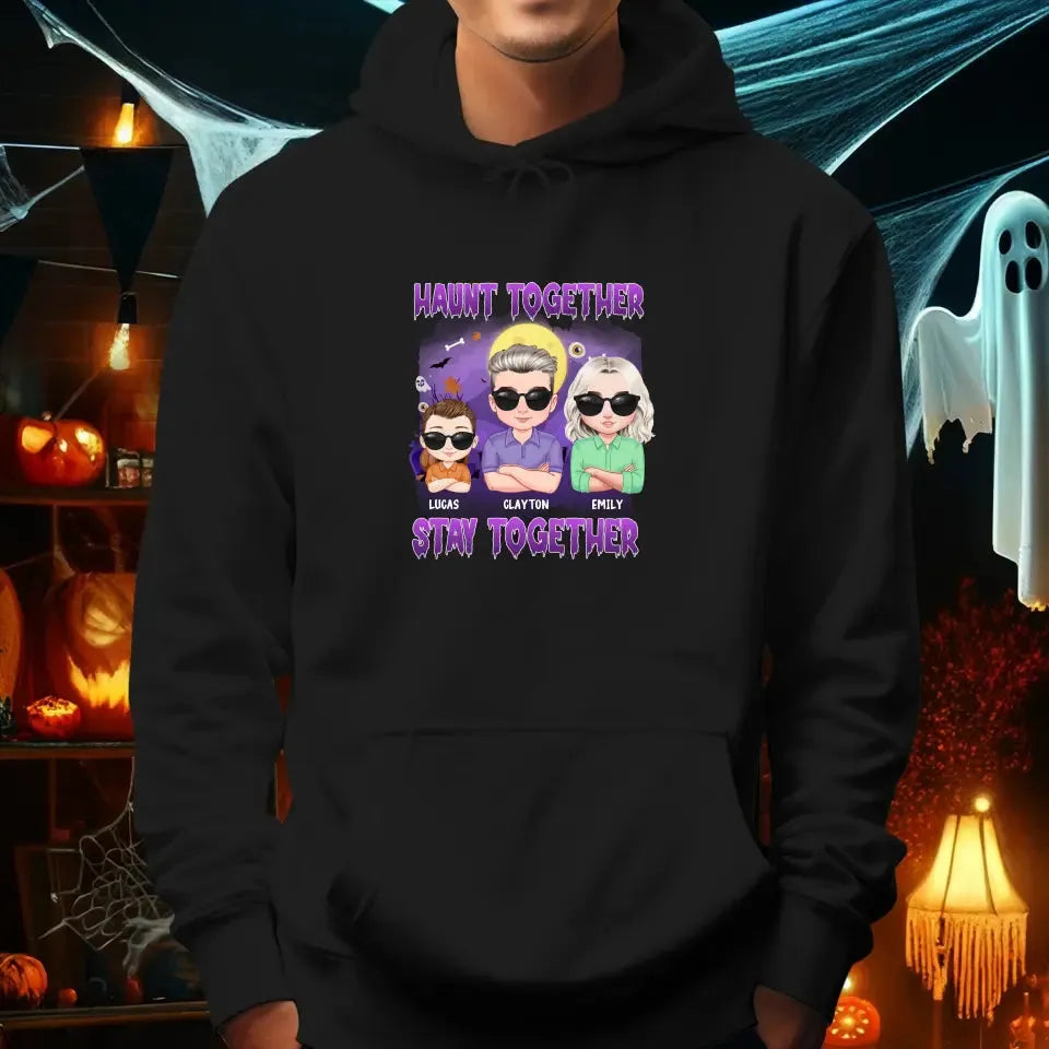 Haunt Together Stay Together - Custom Name - Personalized Gifts For Mom - Hoodie