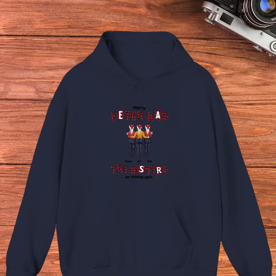 Fetch-mas Sisters Drinking Again - Custom Quote - Personalized Gift For Besties - Sweater