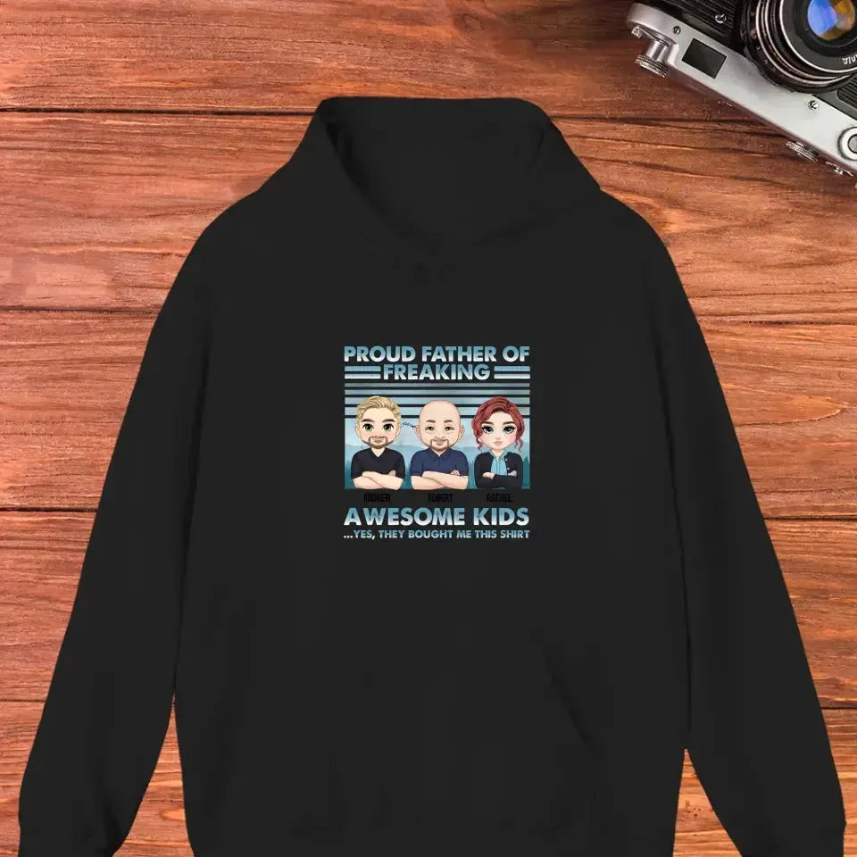 Proud Father Of Freaking Kids - Personalized Gifts for Dad - Unisex Hoodie